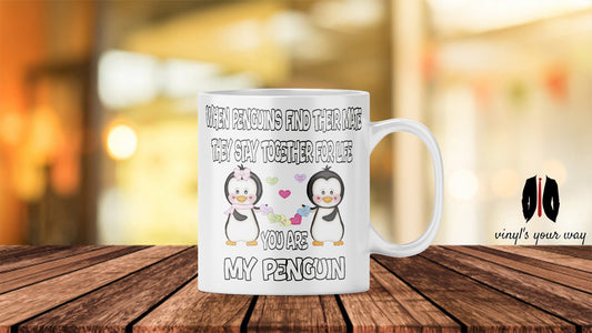 Couple Penguin Love Mug You Are My Penguin 11oz Gift For Her Him Wife Husband Boyfriend Girlfriend Valentine's Day Christmas BirthdayPresent
