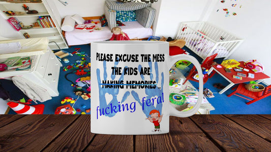 Please excuse the mess funny mug kids making memories gift for mum dad