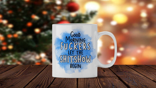 Good Morning Shitshow Mug: Novelty Office Gift