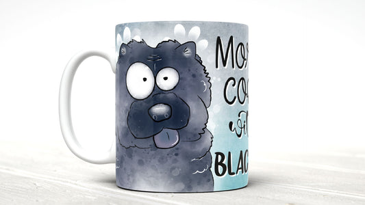 Morning coffee with my  Black Chow  cute cartoon doggy mug perfect gift for him her mum dad nan