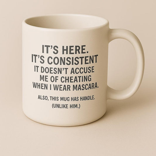 Funny Breakup Mug: "This Mug Has A Handle" - Petty Gift